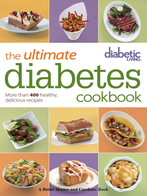 Title details for Diabetic Living: The Ultimate Diabetes Cookbook by Diabetic Living Editors - Wait list